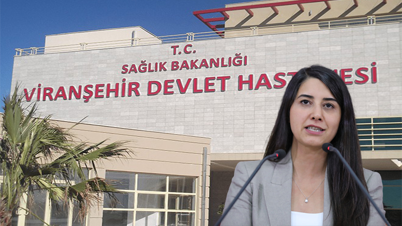 Viranşehir’de hastanedeki eksikliklerle ilgili soru önergesi verdi;